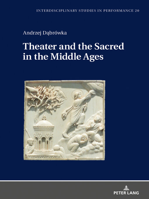Title details for Theater and the Sacred in the Middle Ages by Mirosław Kocur - Available